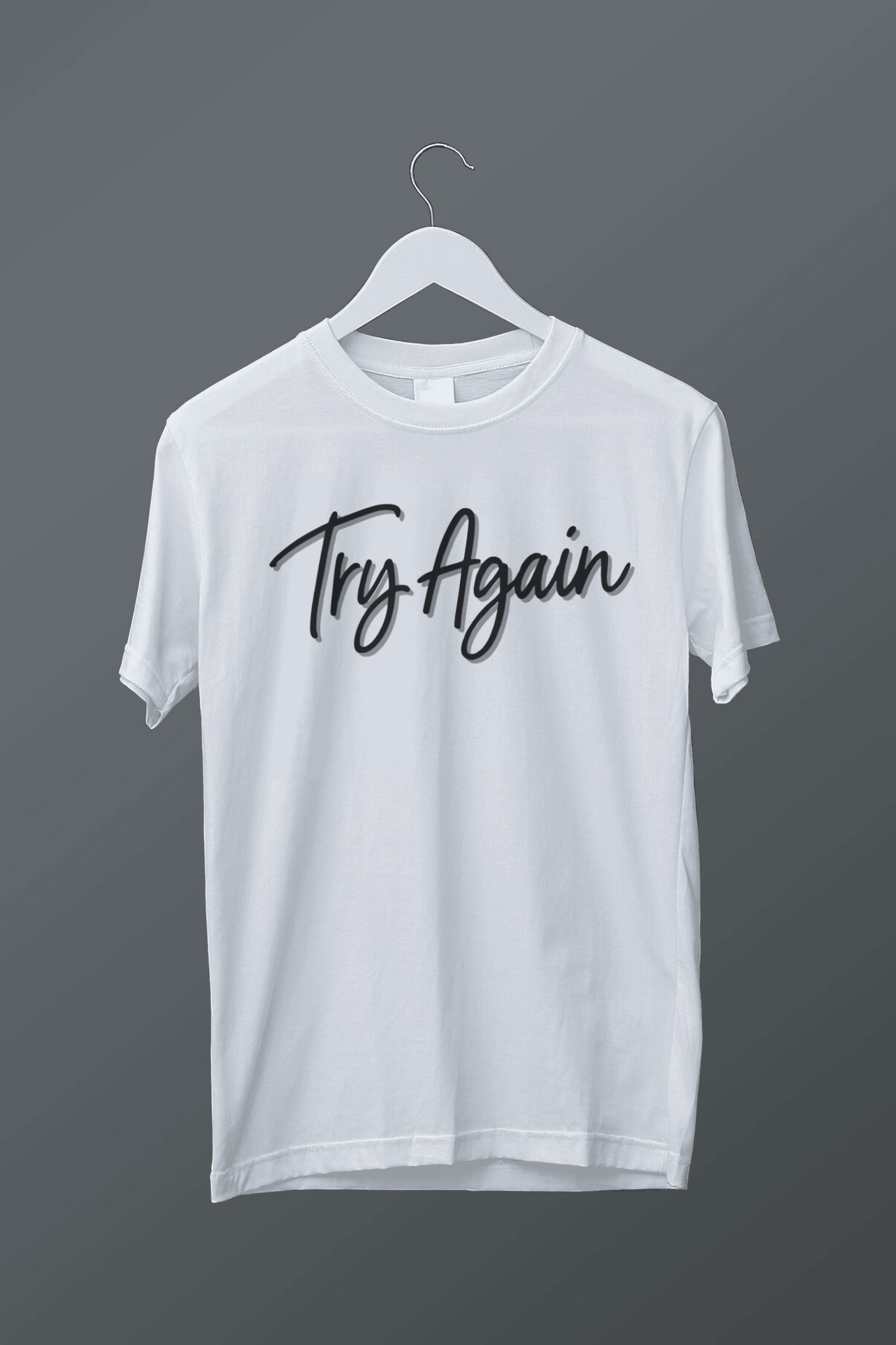 Try Again Tshirt